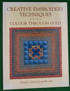 Book Cover: Creating Embroidery Techniques using Colour Through Gold