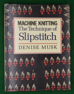 Book Cover: Machine Knitting - The Technique in Slipstitch