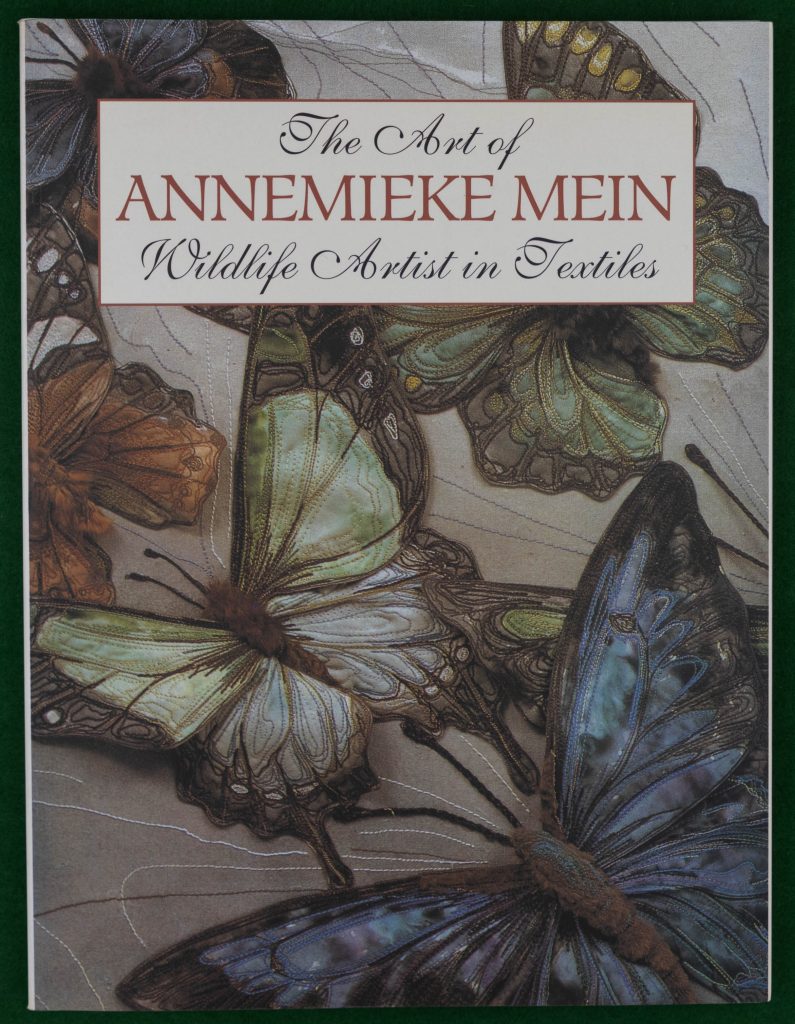 Book Cover: The Art of Annemieke Mein Wildlife Artist in Textiles