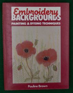 Book Cover: Embroidery Backgrounds - Painting & Dyeing Techniques