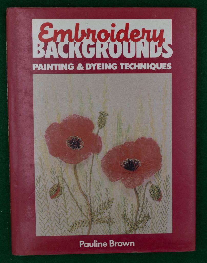 Book Cover: Embroidery Backgrounds Painting and Dyeing Techniques